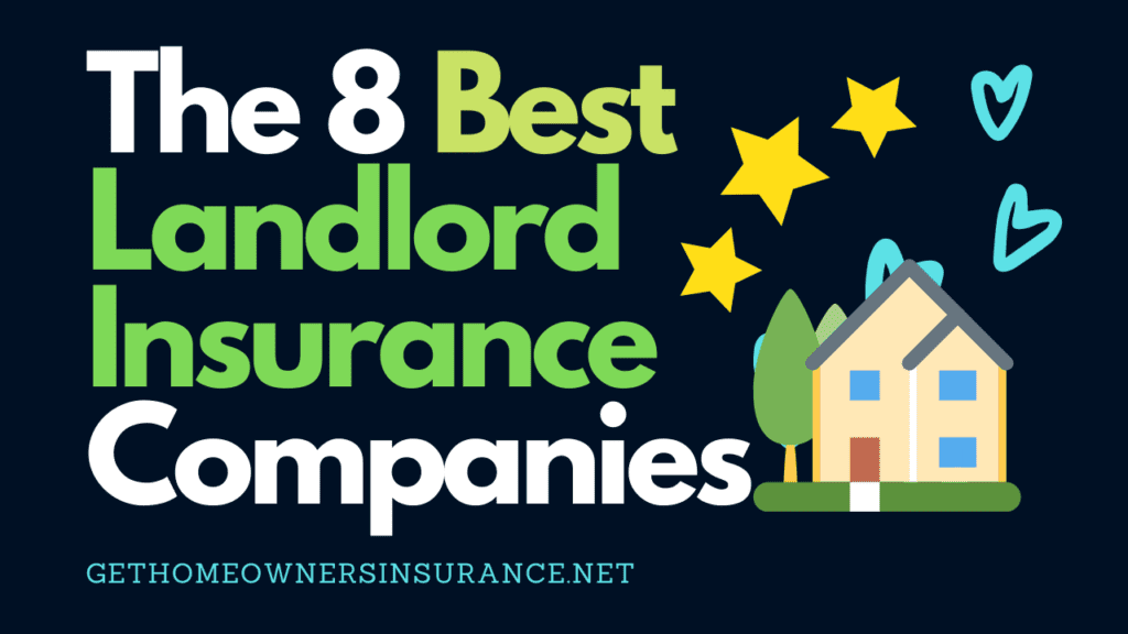 Top 8 Best Landlord Insurance Companies