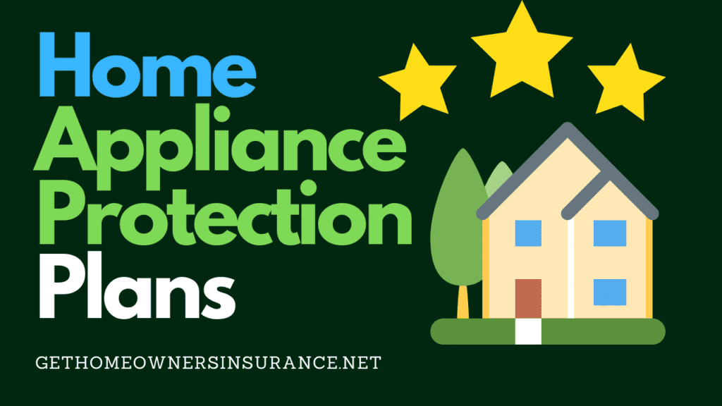 Home Appliance Protection Plans