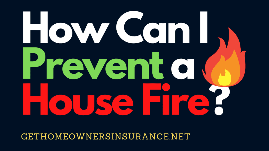 Prevent a House Fire
