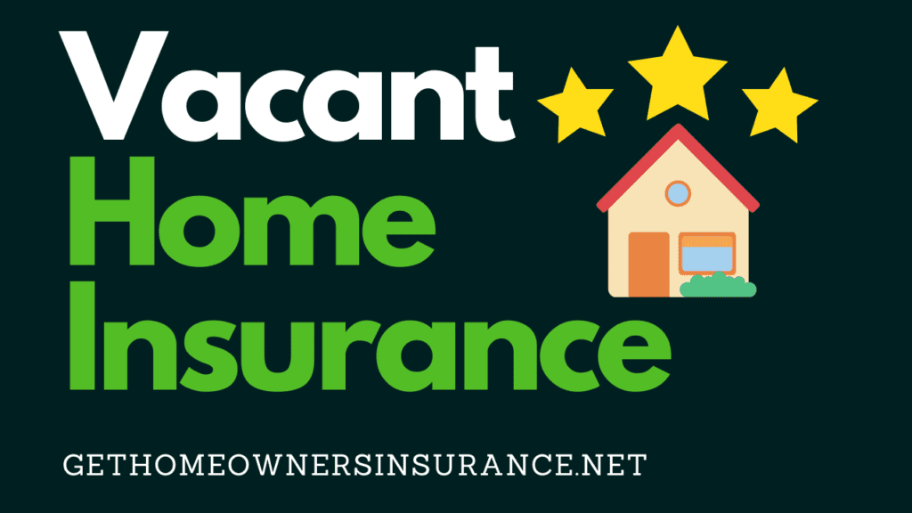 Vacant home insurance quotes