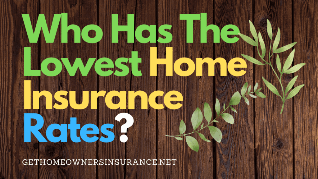 who-has-the-lowest-home-insurance-rates-best-quotes