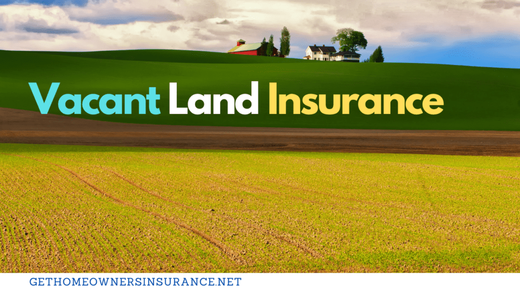 Vacant Land Insurance