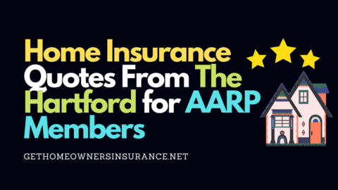 Best Home Insurance Quotes From Hartford for AARP Members