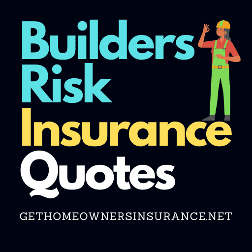 Builders Risk Insurance Quote