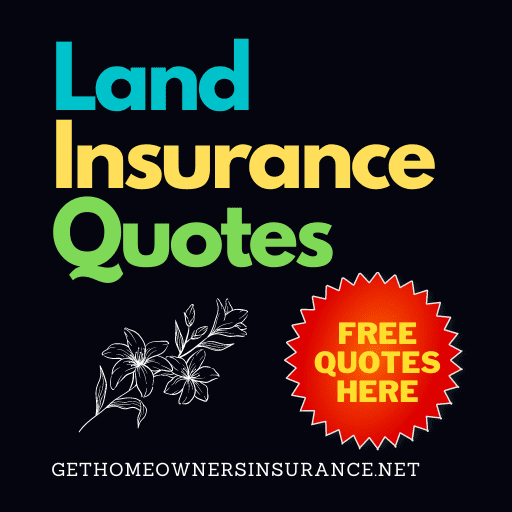 Land Insurance Quotes