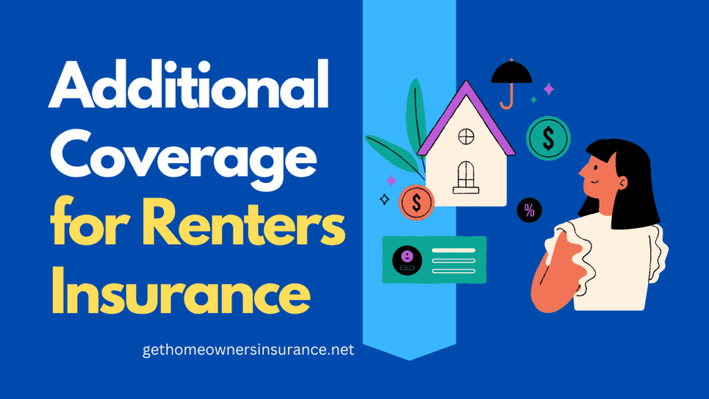 Additional Coverage for Renters Insurance