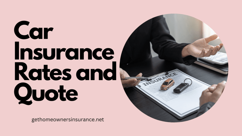Car Insurance Rates and Quote