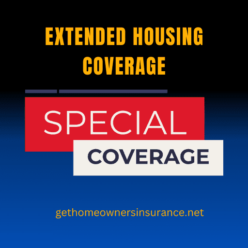 Extended Housing Coverage