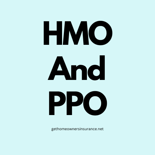 HMO and PPO