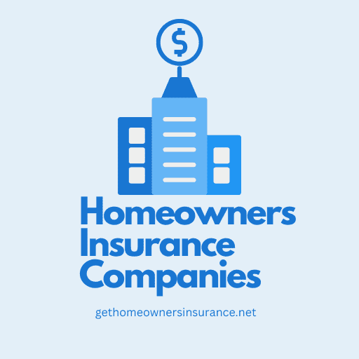 Homeowners Insurance Companies