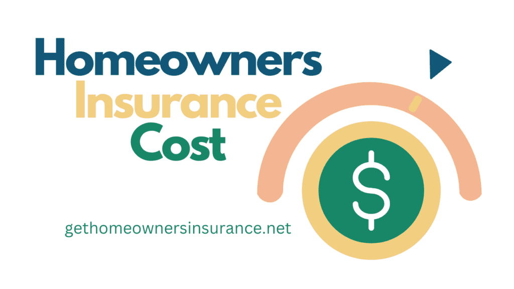 Homeowners Insurance Cost