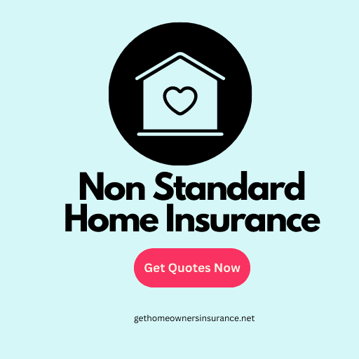 Non Standard Homeowners Insurance