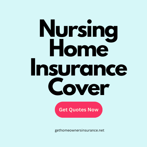 Nursing Home Insurance Cover