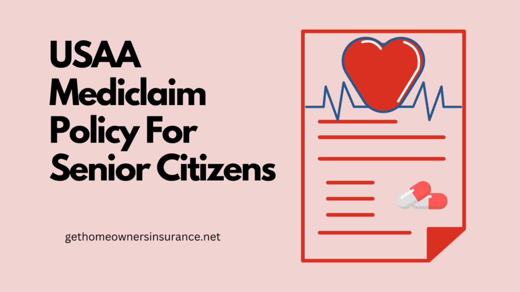 USAA Mediclaim Policy For Senior Citizens