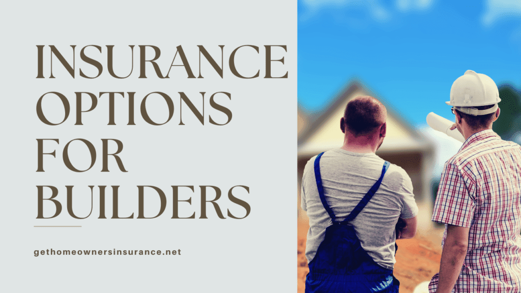 Insurance Options For Builders