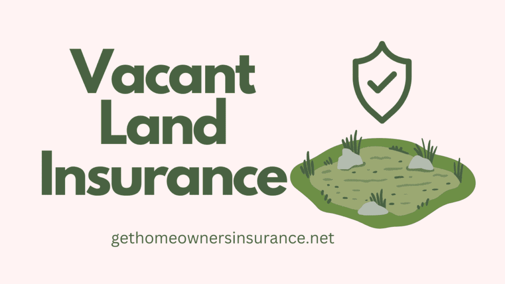 vacant land insurance