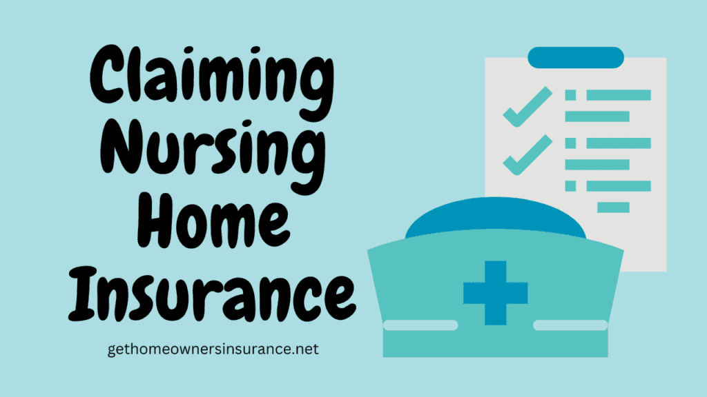 Claiming Nursing Home Insurance