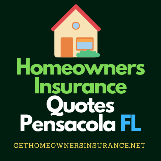 Homeowners Insurance Quotes Pensacola FL